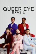 Watch Queer Eye: Brasil Movie2k