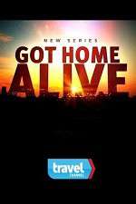 Watch Got Home Alive! Movie2k