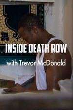 Watch Inside Death Row with Trevor McDonald Movie2k