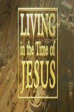 Watch Living in the Time of Jesus Movie2k