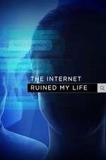 Watch The Internet Ruined My Life Movie2k
