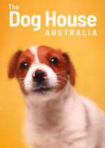 Watch The Dog House Australia Movie2k