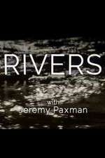 Watch Rivers with Jeremy Paxman Movie2k