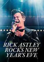 Watch Rick Astley Rocks New Year's Eve Movie2k