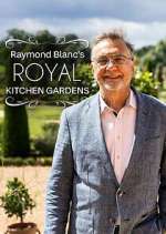 Watch Raymond Blanc's Royal Kitchen Gardens Movie2k