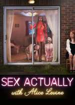 Watch Sex Actually with Alice Levine Movie2k