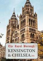 Watch The Royal Borough: Kensington and Chelsea Movie2k