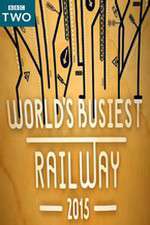 Watch Worlds Busiest Railway 2015 Movie2k