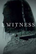 Watch I, Witness Movie2k