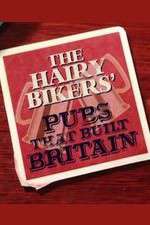 Watch The Hairy Bikers' Pubs That Built Britain Movie2k