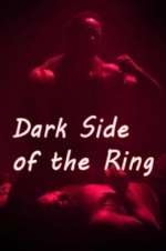 Dark Side of the Ring movie2k