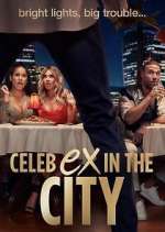 Watch Celeb Ex in the City Movie2k