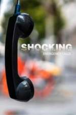 Watch Shocking Emergency Calls Movie2k