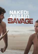 Watch Naked and Afraid: Savage Movie2k