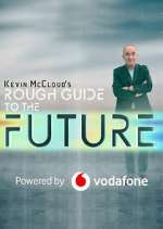 Watch Kevin McCloud's Rough Guide to the Future Movie2k