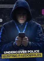 Watch Undercover Police: Hunting Paedophiles Movie2k