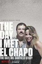 Watch The Day I Met El Chapo Movie2k