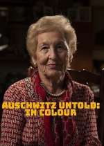 Watch Auschwitz Untold: In Colour Movie2k