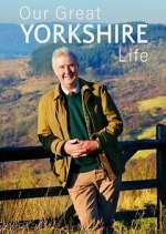 Watch Our Great Yorkshire Life Movie2k