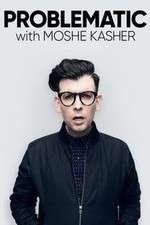 Watch Problematic with Moshe Kasher Movie2k