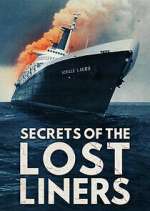 Watch Secrets of the Lost Liners Movie2k