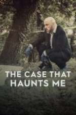 Watch The Case That Haunts Me Movie2k