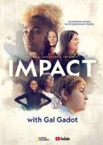 Watch National Geographic Presents: IMPACT with Gal Gadot Movie2k