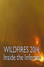 Watch Wildfires 2014 Inside the Inferno Movie2k