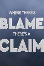 Watch Where There's Blame, There's a Claim Movie2k