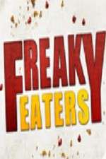 Watch Freaky Eaters Movie2k