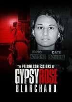 Watch The Prison Confessions of Gypsy Rose Blanchard Movie2k
