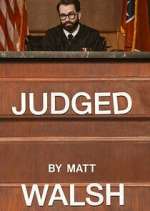 Watch Judged by Matt Walsh Movie2k