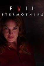 Watch Evil Stepmothers Movie2k