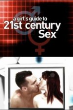 Watch A Girl's Guide to 21st Century Sex Movie2k