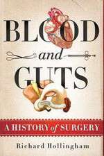 Watch Blood and Guts: A History of Surgery Movie2k