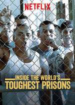 Watch Inside the World's Toughest Prisons Movie2k