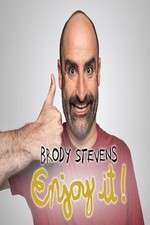 Watch Brody Stevens: Enjoy It! Movie2k