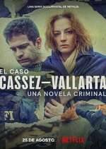 Watch El Caso Cassez-Vallarta: Una Novela Criminal Movie2k