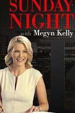 Watch Sunday Night with Megyn Kelly Movie2k