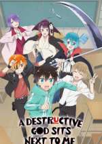 Watch A Destructive God Sits Next to Me Movie2k