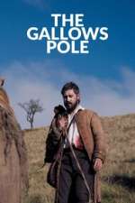 Watch The Gallows Pole Movie2k