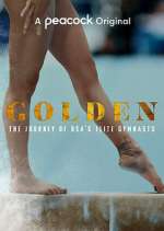 Watch Golden: The Journey of USA's Elite Gymnasts Movie2k