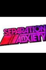 Watch Separation Anxiety Movie2k