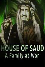 Watch House of Saud: A Family at War Movie2k