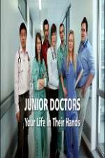 Watch Junior Doctors Your Life in Their Hands Movie2k