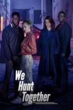 Watch We Hunt Together Movie2k