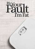 Watch It's Your Fault I'm Fat Movie2k