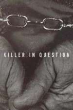 Watch Killer in Question Movie2k