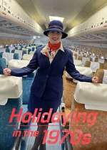 Watch Holidaying in the 70s: Wish You Were Here Movie2k