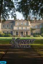 Watch Extreme Hotels Movie2k